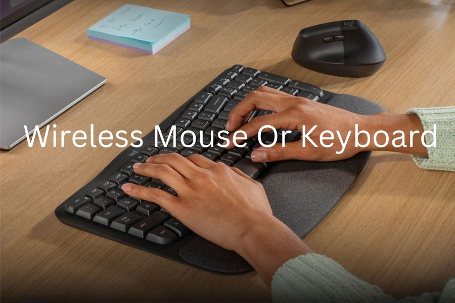 wireless mouse or keyboard