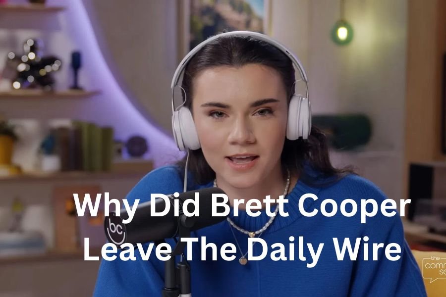 why did brett cooper leave the daily wire
