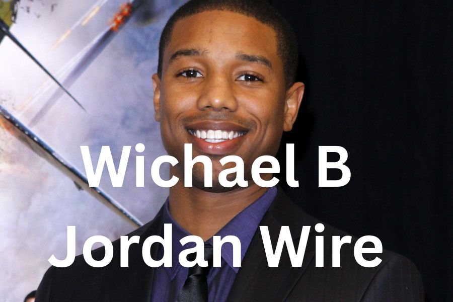 Michael B Jordan Wire: Everything You Need to Know