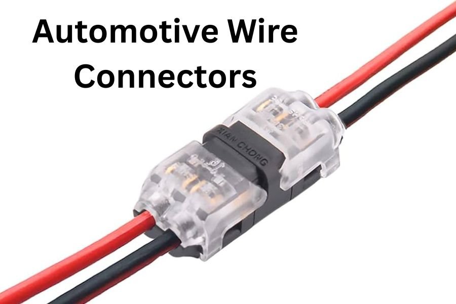 Automotive Wire Connectors: Complete Guide