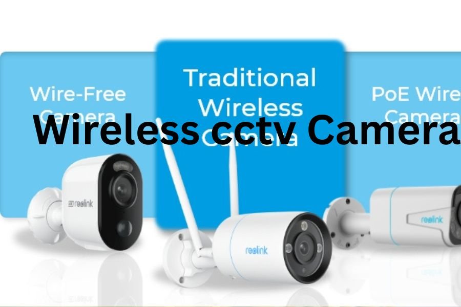 Best Wireless CCTV Camera: Complete Buyer’s Guide